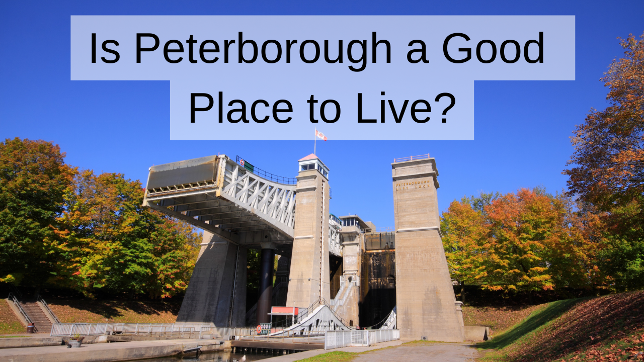 INSIGHT Is Peterborough Ontario a Good Place to Live?